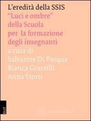 L' eredit� della SSIS. �Luci e ombre� della scuola per la formazione degli insegnanti