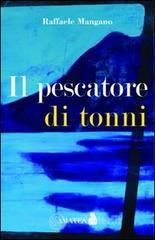 Il pescatore di tonni Il pescatore di tonni