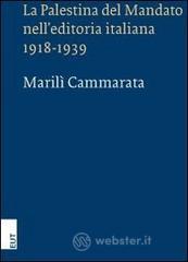 La Palestina del mandato nell'editoria italiana 1918-1939