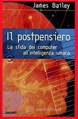 Il postpensiero. La sfida dei computer all'intelligenza umana