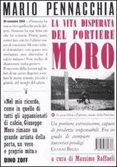 La vita disperata del portire Moro La vita disperata del portire Moro