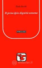 Il principio dignità umana Il principio dignità umana