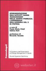 Sperimentazione dell'activity based management nella sanit� pubblica: l'esperienza dell'azienda Usl 3 di Pistoia