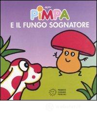 Pimpa e il fungo sognatore