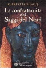La confraternita dei saggi del Nord La confraternita dei saggi del Nord