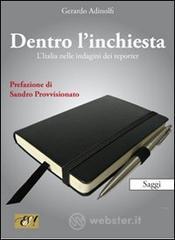 Dentro l'inchiesta. L'Italia nelle indagini dei reporter