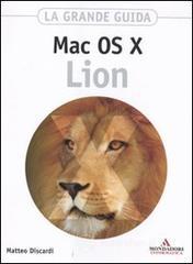 Mac OS X Lion. La grande guida Mac OS X Lion. La grande guida