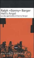 Hell's Angel. La vita spericolata di Sonny Barger