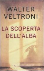 La scoperta dell'alba La scoperta dell'alba