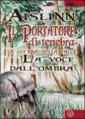 Il portatore di tenebra. La guerra della falce vol.3 Il portatore di tenebra. La guerra della falce vol.3