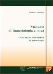 Manuale di batteriologia clinica: dalla teoria alla pratica in laboratorio. Con CD-ROM