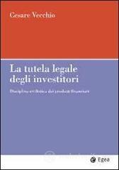 La tutela legale degli investitori. Disciplina civilistica dei prodotti finanziari. E-book