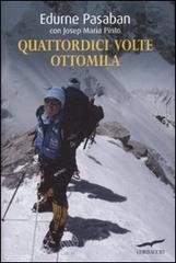 Quattordici volte ottomila. E-book