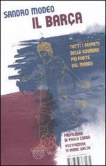 Il Barca. Tutti i segreti della squadra pi� forte del mondo. E-book