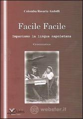 Facile facile. Impariamo la lingua napoletana
