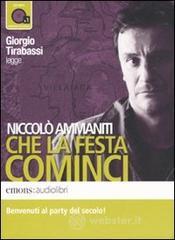 Che la festa cominci letto da Giorgio Tirabassi. Audiolibro. CD Audio formato MP3 Che la festa cominci letto da Giorgio Tirabassi. Audiolibro. CD Audio formato MP3