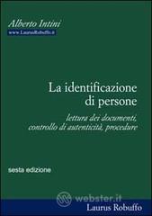 La identificazione di persone. Lettura dei documenti, controllo di autenticit�, procedure