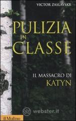 Pulizia di classe. Il massacro di Katyn