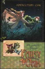 Addio, Fairy Oak. Fairy Oak Addio, Fairy Oak. Fairy Oak