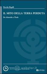 Il mito della terra perduta. Da Atlantide a Thule
