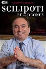 Scilipoti re dei peones. Perché Berlusconi Scilipoti re dei peones. Perché Berlusconi