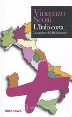 L' Italia corta. Il futuro dell'Europa si decide nel Mediterraneo
