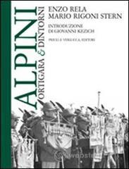Alpini. Ortigara & dintorni Alpini. Ortigara & dintorni