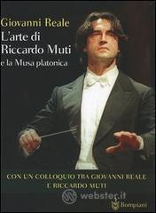 L' arte di Riccardo Muti e la Musa platonica
