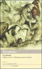 Le storie. Libri 5°-6°-7°: i Persiani contro i Greci. Testo greco a fronte Le storie. Libri 5°-6°-7°: i Persiani contro i Greci. Testo greco a fronte