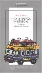 Una leonessa in Senegal. In viaggio nel paese dei Teranga Una leonessa in Senegal. In viaggio nel paese dei Teranga