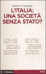 L' Italia: una società senza stato? L' Italia: una società senza stato?