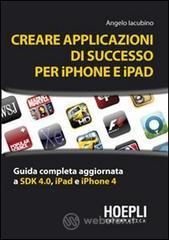 Creare applicazioni di successo per iPhone e iPad. E-book