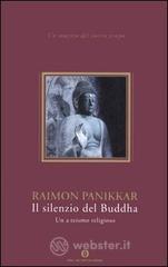 Il silenzio del buddha. Un a-teismo religioso