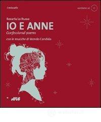 Io e Anne. Confessional poems. Audiolibro. Con CD Audio