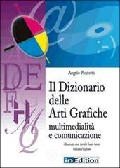 Il dizionario delle arti grafiche. Multimedialit� e comunicazione