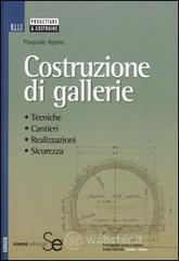 Costruzione di gallerie. Tecniche, cantieri, realizzazioni, sicurezza. E-book