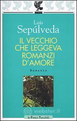 Il vecchio che leggeva romanzi damore. E-book