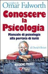 Conoscere la psicologia. Manuale di psicologia alla portata di tutti. E-book