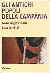 Gli antichi popoli della Campania. Archeologia e storia Gli antichi popoli della Campania. Archeologia e storia