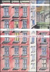 L' architettura della città L' architettura della città