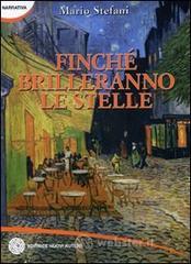Finch� brilleranno le stelle