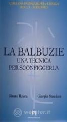 La balbuzie. Una tecnica per sconfiggerla