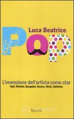 Pop. Linvenzione dellartista come star. E-book