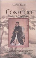 Confucio. Maestro di vita