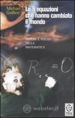 Le 5 equazioni che hanno cambiato il mondo