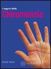 I segreti della chiromanzia I segreti della chiromanzia