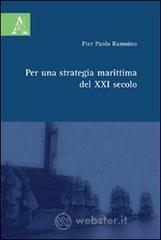 Per una strategia marittima del XXI secolo