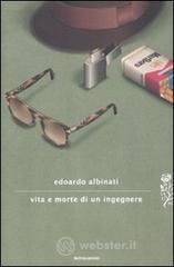 Vita e morte di un ingegnere Vita e morte di un ingegnere