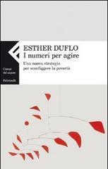 I numeri per agire. Una nuova strategia per sconfiggere la povertà I numeri per agire. Una nuova strategia per sconfiggere la povertà