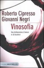 Vinosofia. Una dichiarazione d'amore in 38 bicchieri Vinosofia. Una dichiarazione d'amore in 38 bicchieri